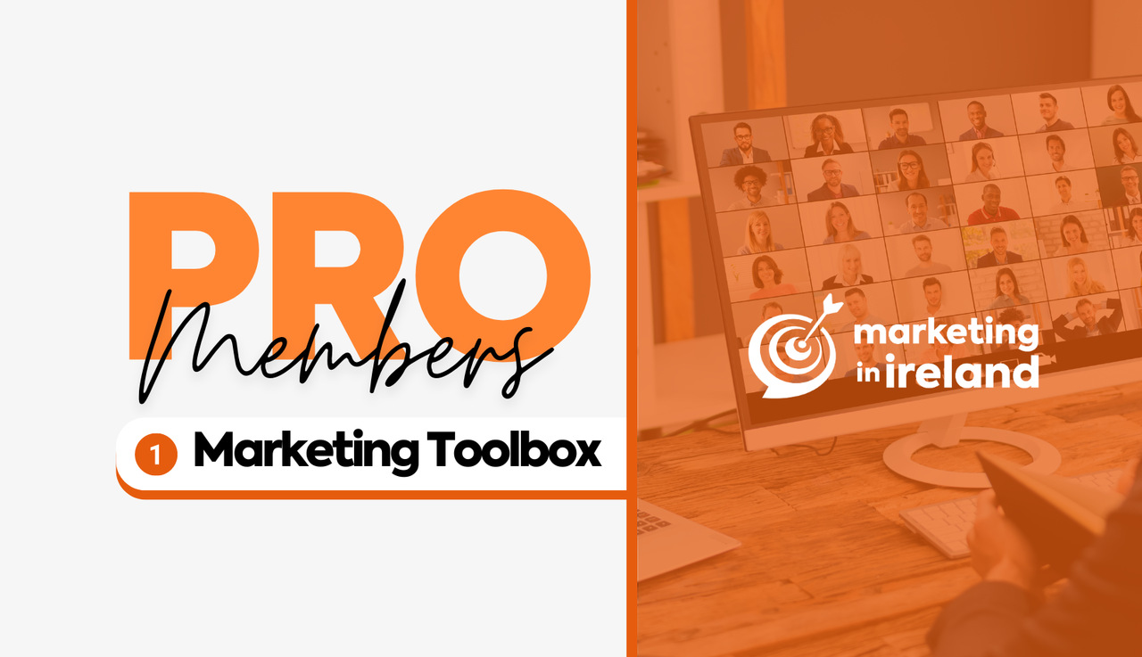 Pro Membership - Marketing Toolbox event by Marketing In Ireland community